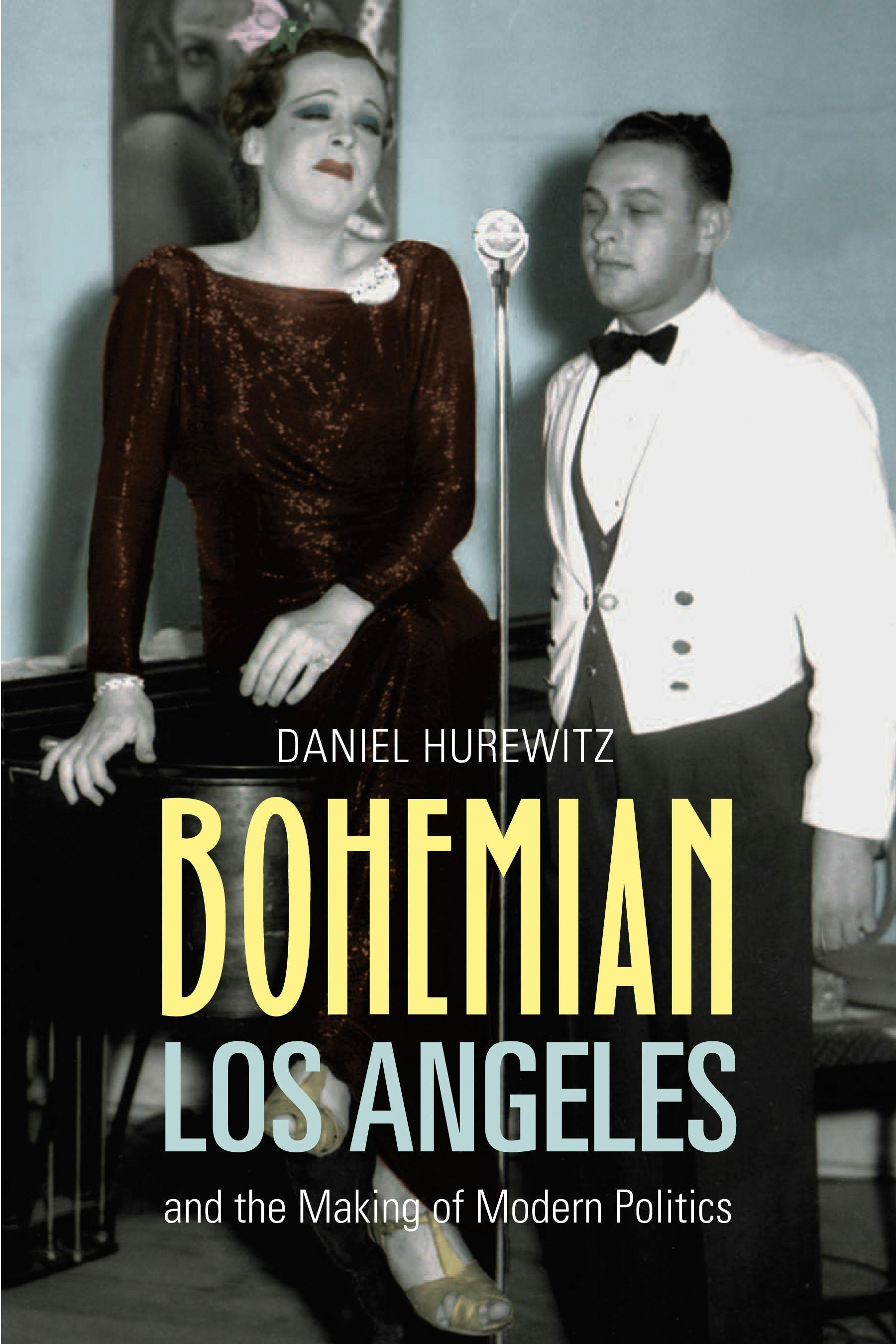 Book cover image for Bohemian Los Angeles ISBN: 9780520941694
